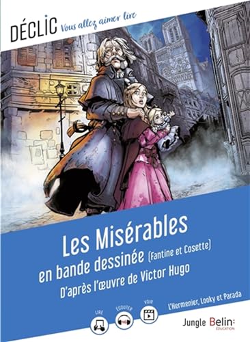 Les Misérables en bande dessinée: (Fantine et Cosette) von BELIN EDUCATION